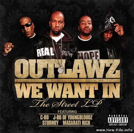 Outlawz - We Want In