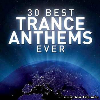 30 Best Trance Anthems Ever (2009)