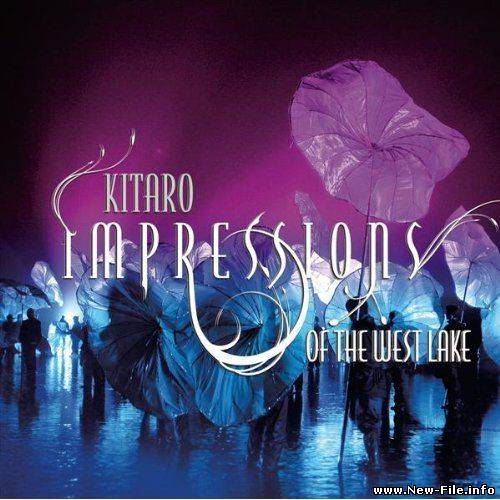 Kitaro - Impressions Of The West Lake (2009)