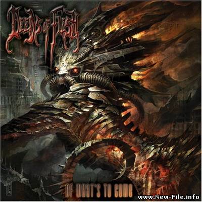 Deeds Of Flesh - Of What's To Come