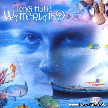 Tonci Huljic - Waterland (2009)