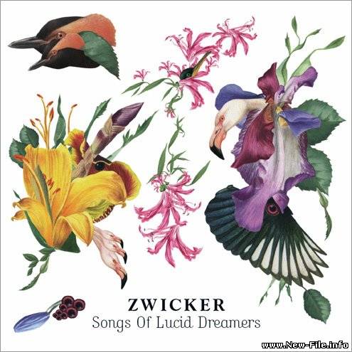 Zwicker - Songs Of Lucid Dreamers (2009)