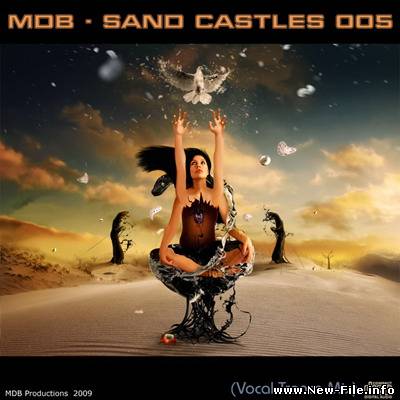 MDB - SAND CASTLES 005 (2009) - Жанр: Trance / Vocal Trance