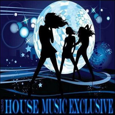 VA - House music exclusive (14.06.09)