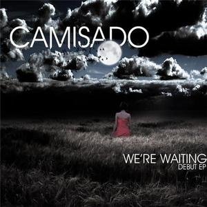 Camisado - We're Waiting [Ep] [2009]