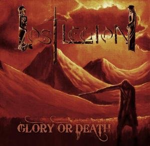 Lost Legion - Glory Or Death (2008)
