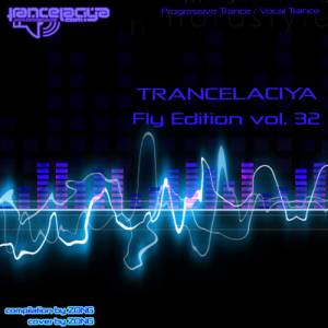 Скачать VA - TRANCELACIYA vol.32 (FLY Edition) (18-04-2009) MP3