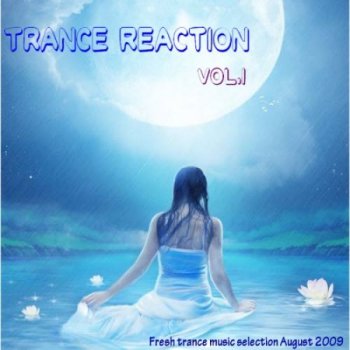 Trance Reaction Vol.1 (2009)