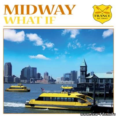 Midway - What If