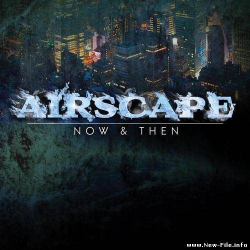 Airscape - Now and Then (2010)