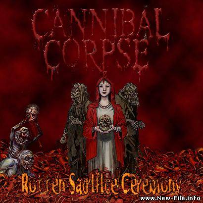 Cannibal Corpse 2010 Rotten Sacrifice Ceremony