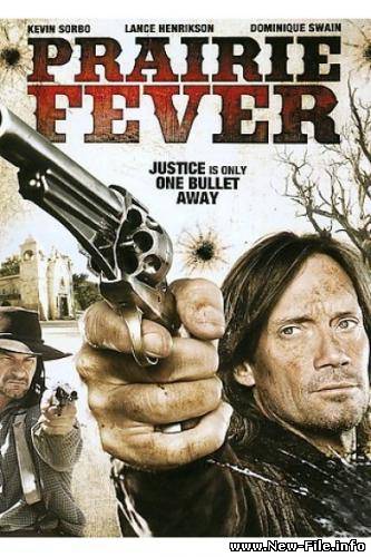 Лихорадка Прерии / Prairie Fever (2008) DVDRip