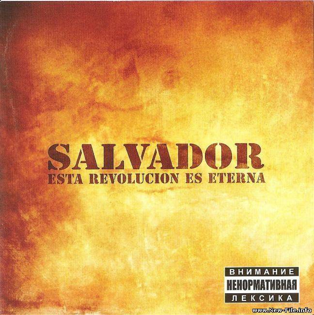 Salvador - Esta Revolucion Es Eterna (2006)
