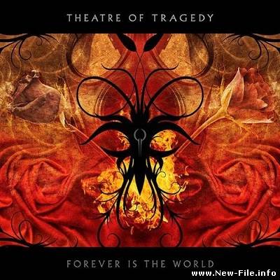 Theatre Of Tragedy - Forever Is The World (2009)