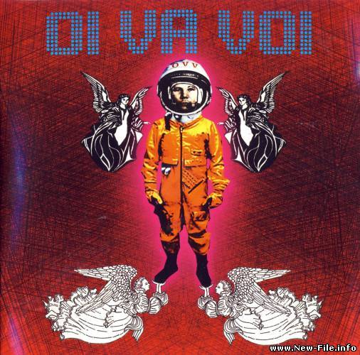 Оi Va Voi -  Oi Va Voi - 2007