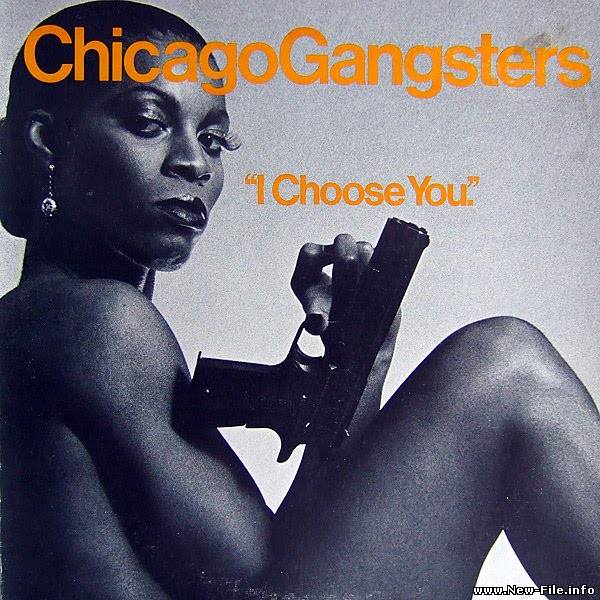 Chicago Gangsters - I Choose You - 1975