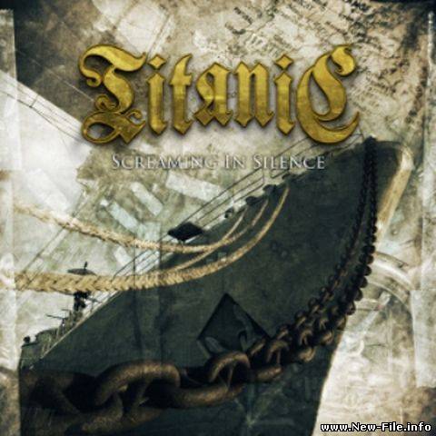 Titanic - Screaming In Silence (2010)