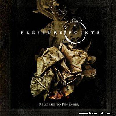 Pressure Points - Remorses To Remember (2010)