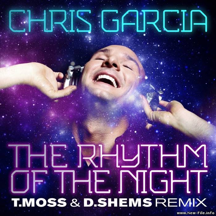 Chris Garcia - The Rhythm Of The Night
