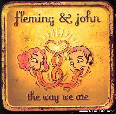 Fleming & John - The Way We Are (1999)