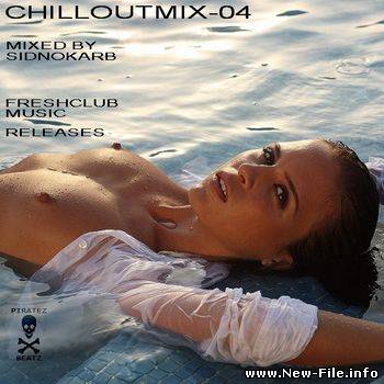 VA - ChilloutMix 04 (Mixed by SidNokarb) (2009)