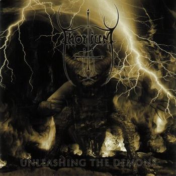 Thorium - Unleashing The Demons (2002)