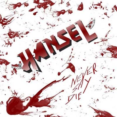 Hansel - Never Say Die (2010)