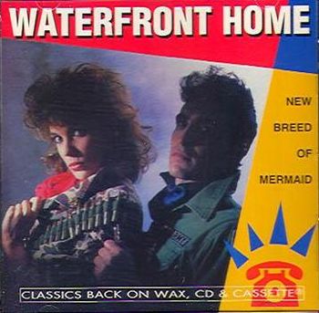Waterfront Home - New Breed Of Mermaid (1984)