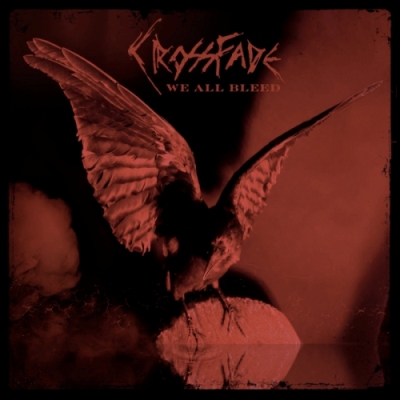 Crossfade - We All Bleed (2011)