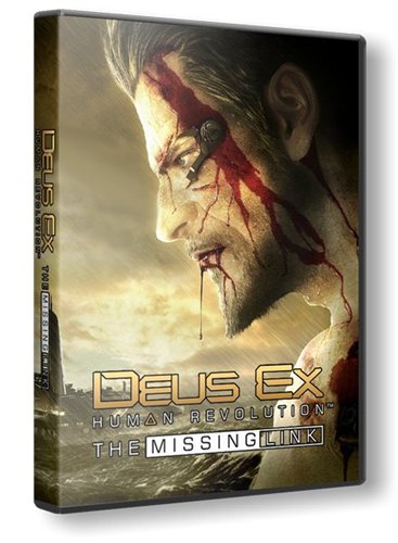 Deus Ex: Human Revolution – The Missing Link (2011/Rus/Repack by R. G. UniGamers)