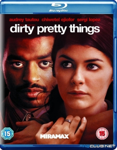 Грязные прелести / Dirty Pretty Things (2002) BDRip от HQCLUB