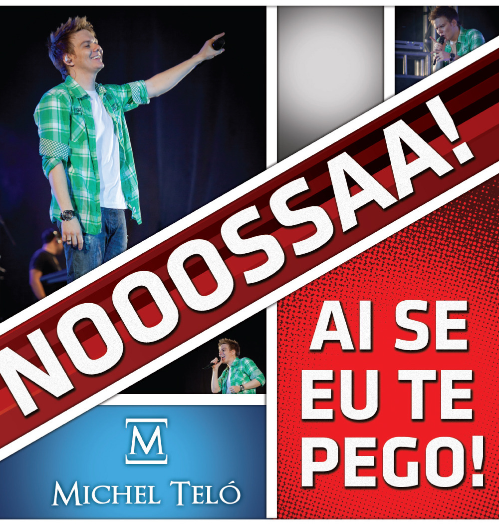Michel Telo - Ai se eu te pego (Nosa Nosa)
