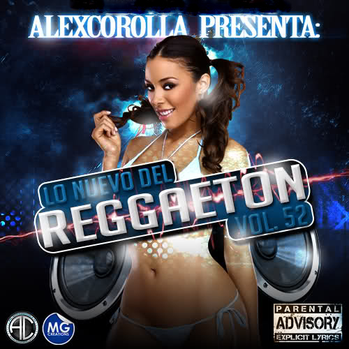 AlexCorolla Presenta: Lo Nuevo Del Reggaeton Vol.52 (2012)