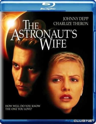 Жена астронавта / The Astronaut's Wife (1999) BDRip от HQCLUB