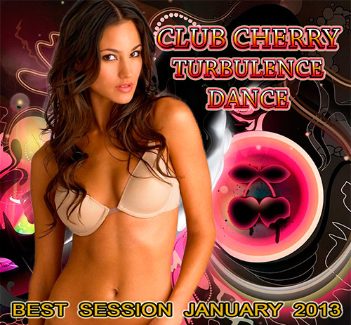 Club Cherry Turbulence Dance (2013)
