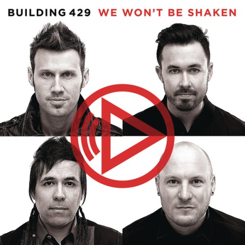 Building 429 - We Won't Be Shaken (2013) [iTunes Plus AAC M4A + Digital Booklet]