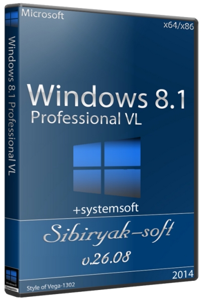 Windows 8.1 Pro VL+ systemsoft by sibiryak-soft v.26.08 (x86/x64/2014/RUS)
