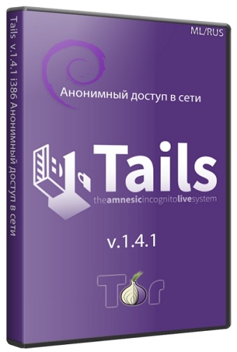 Tails v.1.4.1 i386 Анонимный доступ в сети (ML/RUS/2015)