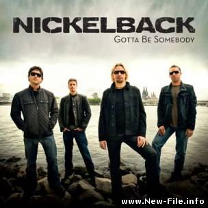 NICKELBACK - GOTTA BE SOMEBODY (NEW SINGLE 2008) NEW