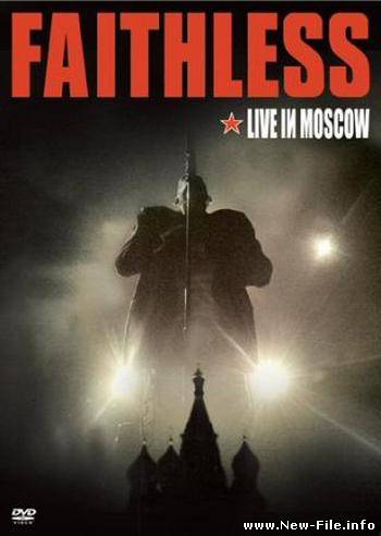 Faithless - Live In Moscow (Greatest Hits) (2008)
