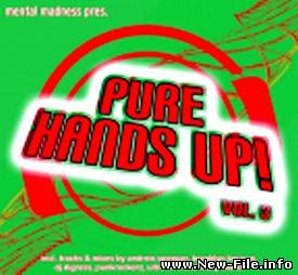 Mental Madness Presents Pure Hands Up Vol 3 (2008)