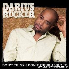 Darius Rucker - Don't Think I Don't Think About It скачать бесплатно