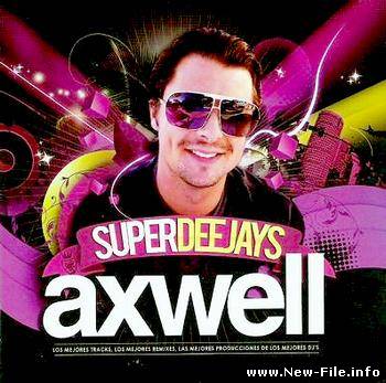 Axwell – Superdeejays (2008)
