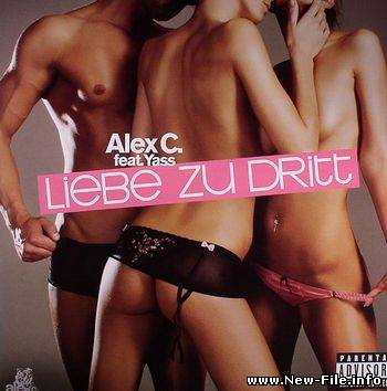Alex C. feat. Yass - Liebe Zu Dritt (Vinyl 2008)