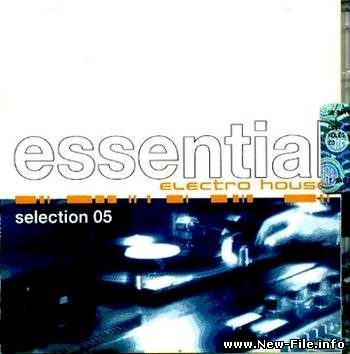 Essential Electro House Selection 05 (2008)