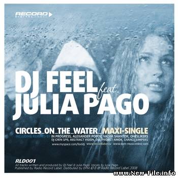 DJ Feel Ft Julia Pago - Circles On The Water (2009)