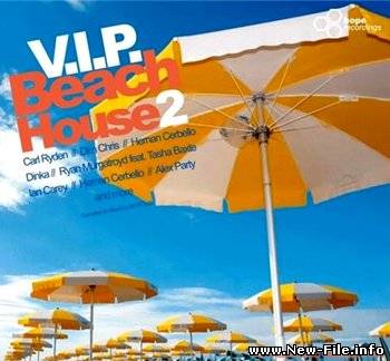 V.I.P. Beach House 2 (2008)