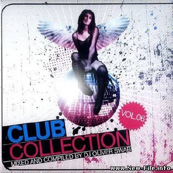 Club Collection Vol.6 (Mixed & Compiled By DJ Oliver Swab) (2009)